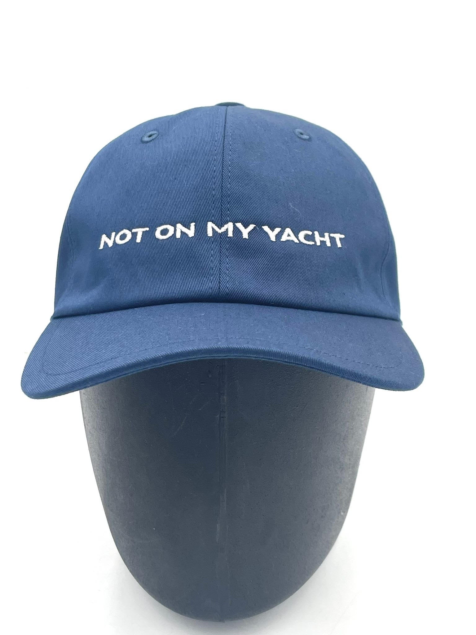 NOT ON MY YACHT baseball cap
